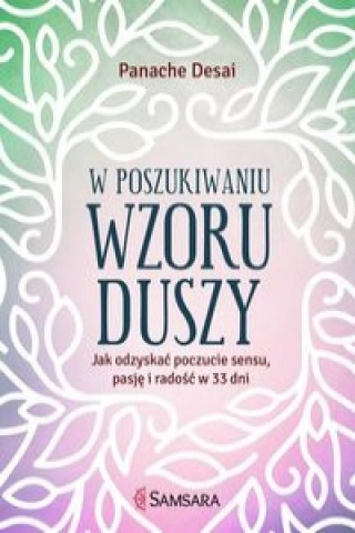 W poszukiwaniu wzoru duszy