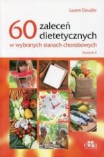 60 zalecen dietetycznych w wybranych stanach chorobowych