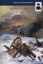 Wspomnienia z wyprawy na Moskwe 1812 r.