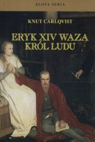 Eryk XIV Waza, krol ludu
