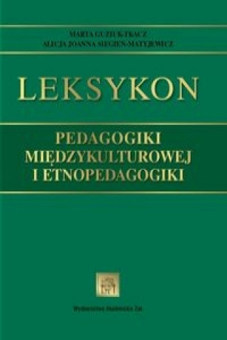 Leksykon pedagogiki miedzykulturowej i etnopedagogiki