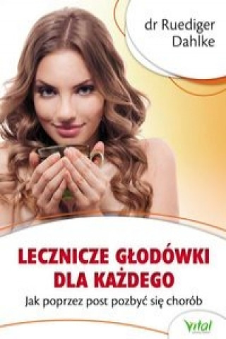 Lecznicze glodowki dla kazdego