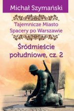 Tajemnicze miasto 4 Srodmiescie poludniowe Czesc 2