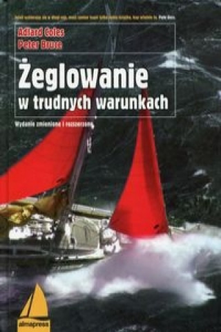 Zeglowanie w trudnych warunkach