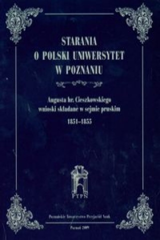 Starania o Polski Uniwersytet w Poznaniu