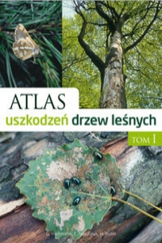 Atlas uszkodzen drzew lesnych