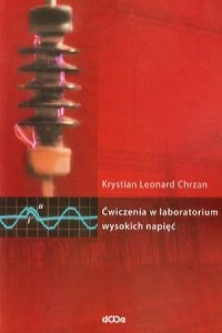 Cwiczenia w laboratorium wysokich napiec