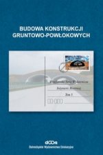 Budowa konstrukcji gruntowo-powlokowych