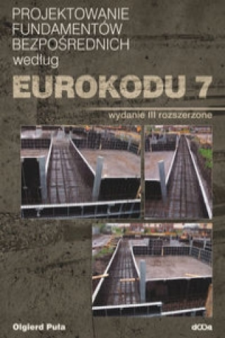 Projektowanie fundamentow bezposrednich wedlug Eurokodu 7