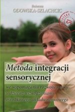 Metoda integracji sensorycznej we wspomaganiu rozwoju mowy u dzieci z uszkodzeniami osrodkowego ukladu nerwowego