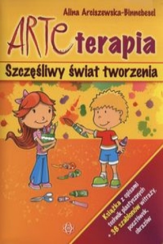 Arteterapia Szczesliwy swiat tworzenia