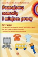 Poznajemy zawody i miejsca pracy Karty pracy