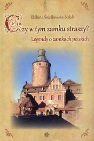 Czy w tym zamku straszy?