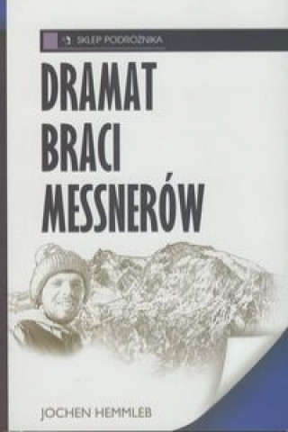 Dramat braci Messnerow