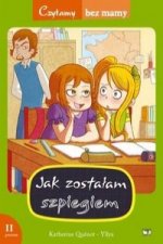 Jak zostalam szpiegiem