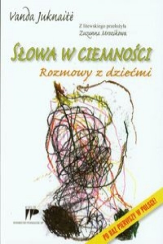 Slowa w ciemnosci Rozmowy z dziecmi