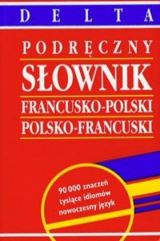 Slownik francusko-polski polsko-francuski podreczny