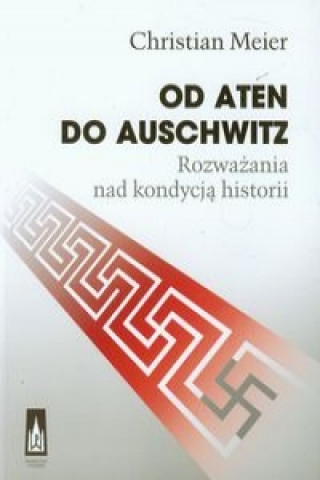 Od Aten do Auschwitz