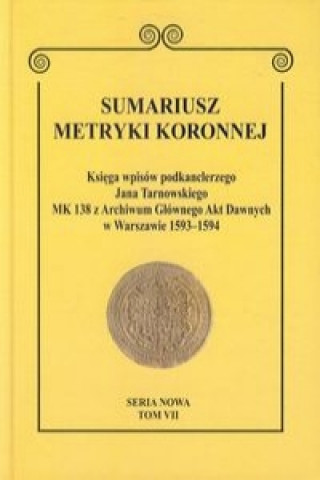 Sumariusz metryki koronnej Tom VII