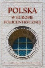 Polska w Europie policentrycznej