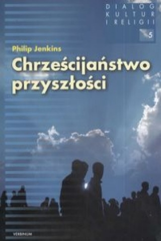 Chrzescijanstwo przyszlosci