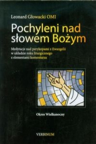 Pochyleni nad slowem Bozym Okres Wielkanocny