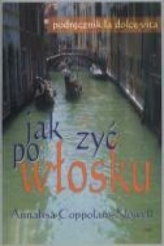 Jak zyc po wlosku