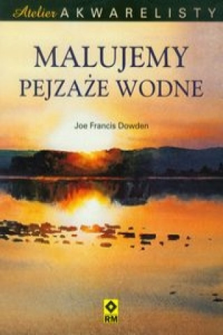 Malujemy pejzaze wodne