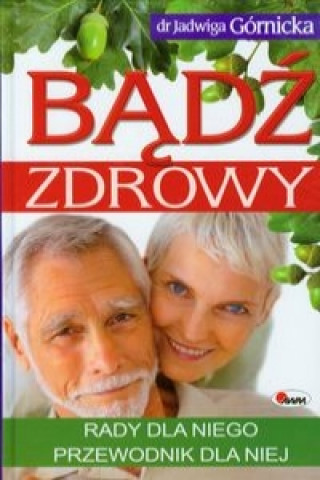 Badz zdrowy Rady dla niego przewodnik dla niej