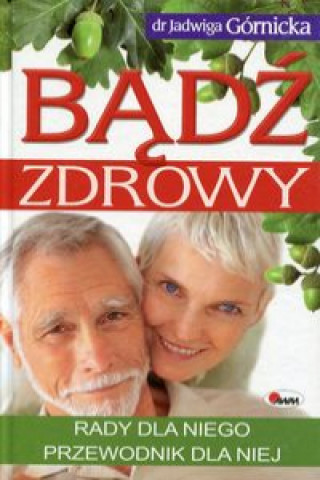 Badz zdrowy Rady dla niego przewodnik dla niej