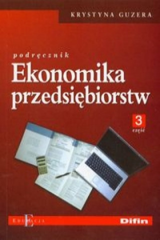 Ekonomika przedsiebiorstw Podrecznik czesc 3