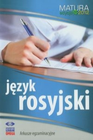 Jezyk rosyjski Matura 2012 Arkusze egzaminacyjne