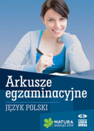 Jezyk polski Matura 2014 Arkusze egzaminacyjne