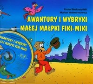 Awantury i wybryki malej malpki Fiki Miki z plyta CD