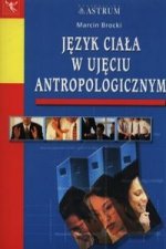 Jezyk ciala w ujeciu antropologicznym