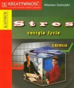 Stres energia zycia