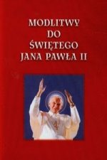 Modlitwy do Swietego Jana Pawla II