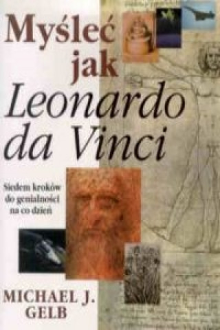 Myslec jak Leonardo da Vinci