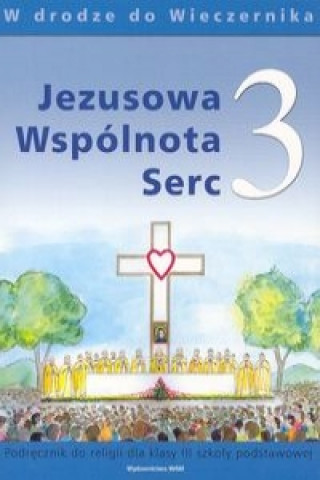 Jezusowa Wspolnota Serc 3 Podrecznik W drodze do Wieczernika