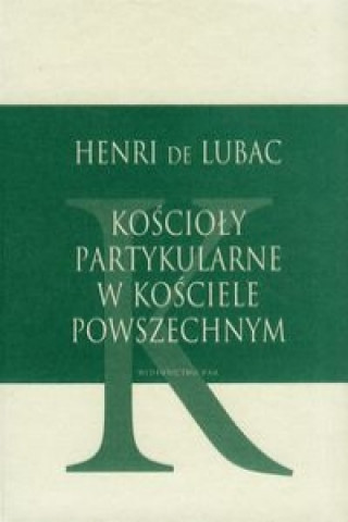 Koscioly partykularne w kosciele powszechnym