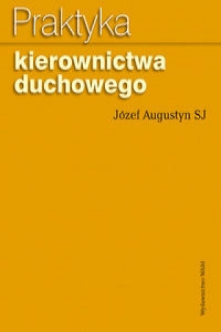 Praktyka kierownictwa duchowego