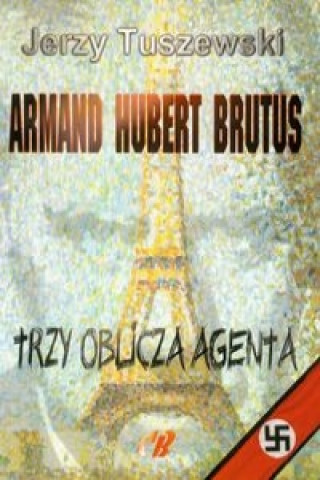 Armand Hubert Brutus Trzy oblicza agenta z plyta CD