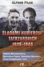 Sladami kurierow tatrzanskich 1939-1944