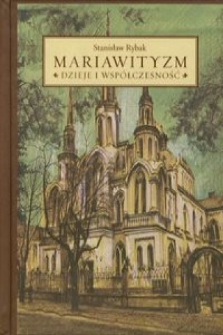 Mariawityzm Dzieje i wspolczesnosc