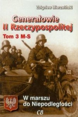 Generalowie II Rzeczypospolitej Tom 3 M-S