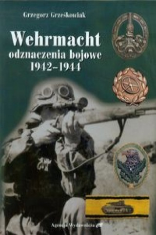 Wehrmacht Odznaczenia bojowe 1942-1944