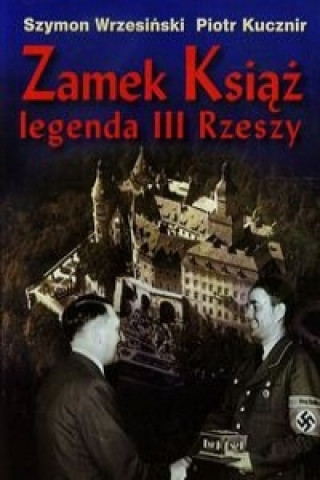 Zamek Ksiaz legenda III Rzeszy + CD