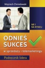 Odnies sukces w sprzedazy i telemarketingu