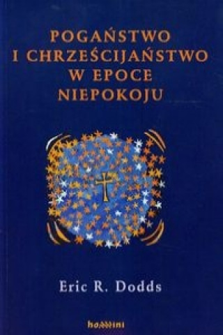 Poganstwo i chrzescijanstwo w epoce niepokoju