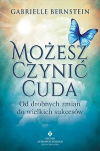 Mozesz czynic cuda